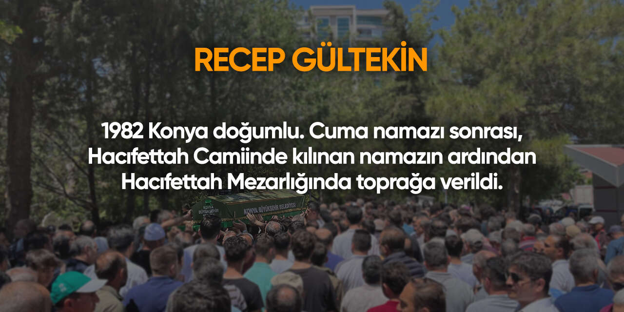 Konya'da bugün vefat edenler | 6 Mart 2026 8